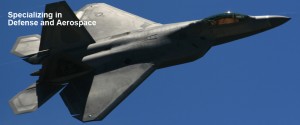 Specializing in Defense and Aerospace